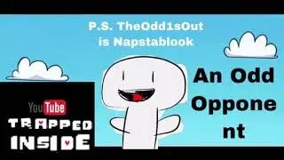 YouTube Trapped Inside - An Odd Opponent (Ghost Fight)
