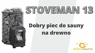 Stoveman 13 &mdash; Dobry popularny piec do sauny opalany drewnem (Recenzja pieca - Michał Bryll)