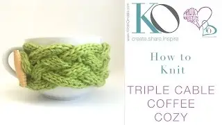 How to Knit Triple Cable Coffee Cozy