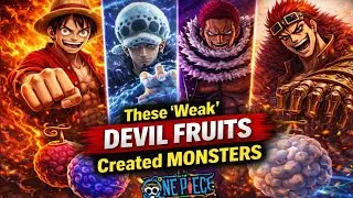 Top 7 Weak Devil Fruits With INSANELY Strong Users | One Piece
