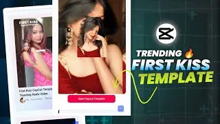 First Kiss Song Capcut Template | New Reels Editing | ✅ 100 % Work