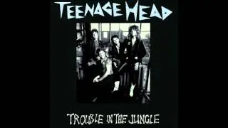 Teenage Head -  Let Her Dance
