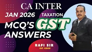 CA INTER TAXATION - GST MCQ'S WITH ANSWERS FOR JAN 2026 EXAMS #cainter #gst #mcq #cma #cs