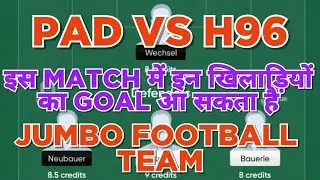 PAD vs H96 Football team | Bundesliga 2 | PAD vs H96 Football Jumbo Team Prediction Win 