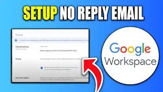 How To Set Up A No Reply Email In Google Workspace - Best Method