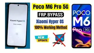Redmi Poco M6 Pro 5G Frp Bypass // Xiomi Hyper Os // No Share Option 🚫 // New method 