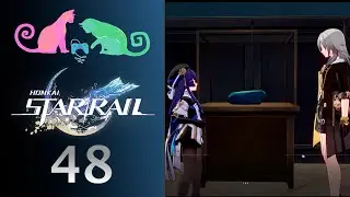Let's Play: Honkai Star Rail - Blind - 48 