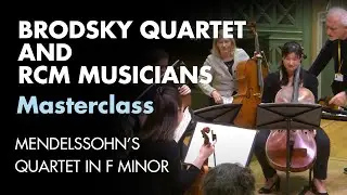 Chamber Music Masterclass with Brodsky Quartet: Mendelssohn's Quartet in F minor
