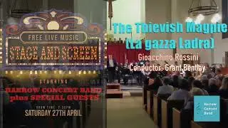 The Thievish Magpie - Gioacchino Rossini - Harrow Concert Band - Conductor: Grant Bentlay