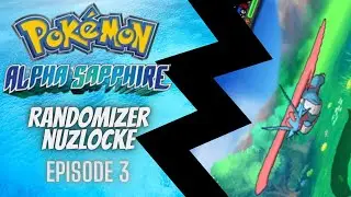 Mega Evolution is SCARY.. Pokemon Alpha Sapphire Randomizer Nuzlocke | EP 3