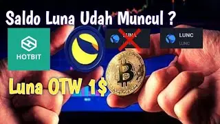 SALDO LUNA DI HOTBIT SUDAH MUNCUL KEMBALI ‼️ BERUBAH JADI LUNC ( LUNA CLASSIC )