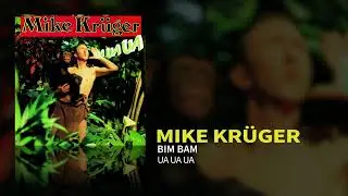 Mike Kr&uuml;ger - Bim Bam (Official Audio)