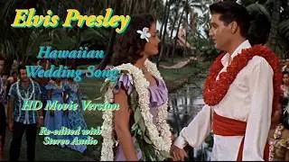 Elvis Presley - Hawaiian Wedding Song - Movie version, in HD and re-edited with RCA/Sony audio