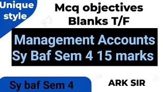 Lec1 Management Accounts Mcq Blanks True/false Mcq objective Sybaf sem4 University Paper Solution .
