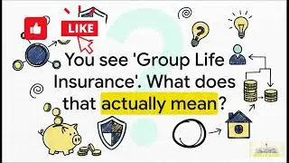 LLQP Canada - Life Insurance 11 - Demystifying Group Life