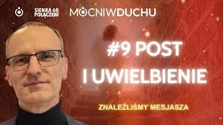 Po co ci post i modlitwa uwielbienia? - Jacek Grabarczyk [Mocni w Duchu]