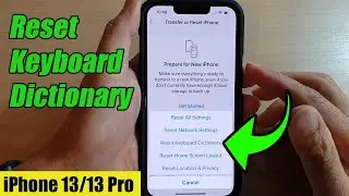 iPhone 13/13 Pro: How to Reset Keyboard Dictionary