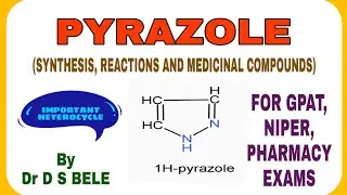 PYRAZOLE (SYNTHESIS, REACTIONS AND MEDICINAL COMPOUNDS)