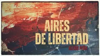 Aires de libertad - Alexis Pe&ntilde;a