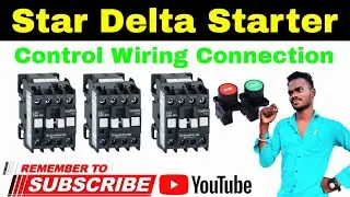 Star Delta Starter Control Wiring Practical | Star Delta Starter Wiring Connection |