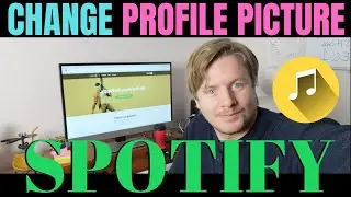 How to Change Spotify Profile Picture 2020
