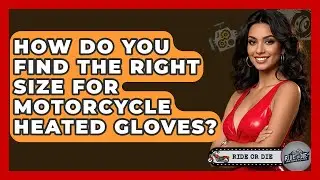 How Do You Find The Right Size For Motorcycle Heated Gloves? - Ride or Die Motorcycles
