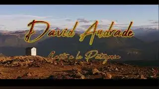 DAVID ANDRADE - ADONDE PATAGONIA.