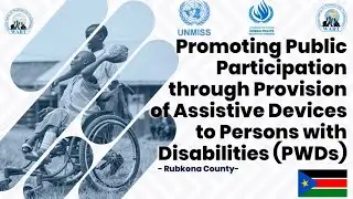 Participation and Engagement of persons with disabilities in Unity State, South Sudan