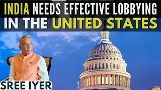 India needs effective lobbying in the United States or it will keep getting pinpricks