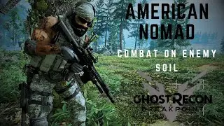 American nomad COMBAT ON ENEMY SOIL Ghost Recon breakpoint 