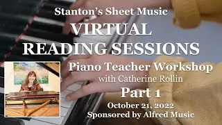 2022 Piano Teacher Workshop with Catherine Rollin: Part 1