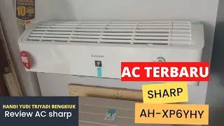 REVIEW AC TERBARU DARI SHARP 1/2 PK AH-XP6YHY
