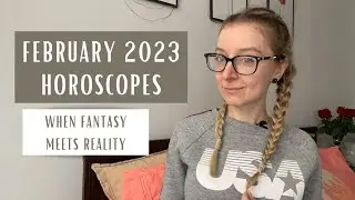 FEBRUARY 2023 Horoscopes