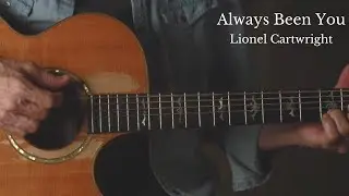 Lionel Cartwright  - Always Been You  - Official Music Video