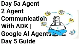 Day 5a Agent 2 Agent Communication With ADK | Google AI Agents Day 5 Guide @RATANAGARWALITINFORMER