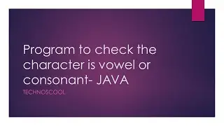 How to check whether character is vowel or consonant? - Java