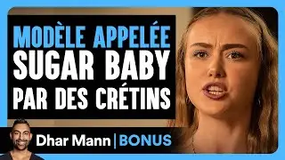 Cette Mod&egrave;le Appel&eacute;e Sugar Baby Par Des Cr&eacute;tins | Dhar Mann Studios