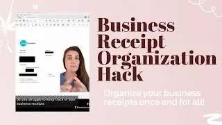 Small Business Receipt Organization Hacks PART 1 - Emily Jane Organizes