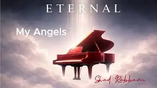 My Angels – Eternal Piano (Cinematic & Emotional)