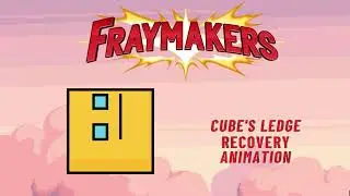 Cube's Grabbing Ledge, Ledge Recovery, & Ledge Attack Animation (Fraymakers)
