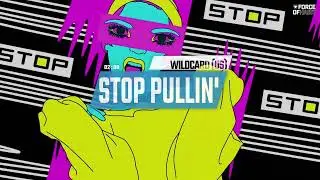 Wildcard US 'Stop Pullin'