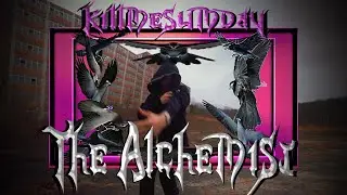 killmesumday - the alchemist (OFFICIAL MUSIC VIDEO)