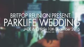 PARKLIFE WEDDING by Britpop Tribute Band BRITPOP REUNION