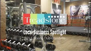 TITLE Boxing Club located in Grandville, MI | November Local Business Spotlight | Treadstone Funding