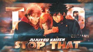 JJK TRIO 💔🩹 - Stop That [ Edit/AMV ] 4K!