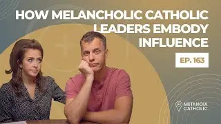 How Melancholic Catholic Leaders Embody Influence