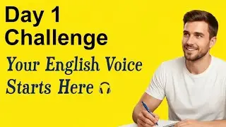 Day 1 Challenge &mdash; Stop Sounding Robotic! Speak English That Feels ALIVE ❤️