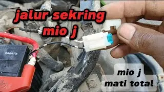 mio j mati total & jalur sekring nya