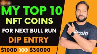 🔥 Top 10 NFT Coins ll For Next Bull Run ll Dip Entry ll 20x-50x