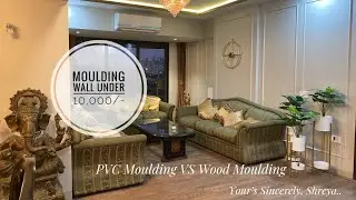 PVC Moulding VS Wood Moulding | Wall design under Rs.10,000/- | Interior Design